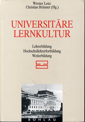 Bild des Verkufers fr Universitre Lernkultur - Lehrerbildung - Hochschullehrerfortbildung - Weiterbildung - Bericht einer Arbeitsgruppe der sterreichischen Rektorenkonferenz. zum Verkauf von Antiquariat Buchkauz