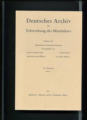 Image du vendeur pour Deutsches Archiv fr Erforschung des Mittelalters 69. Jahrgang 2013, Heft 1. Namens der Monumenta Germaniae Historica. mis en vente par Antiquariat Buchkauz