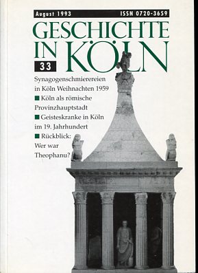 Bild des Verkufers fr Geschichte in Kln - gegr.als Studentische Zeitschrift am Historischen Seminar, Heft 33, August 1993. zum Verkauf von Antiquariat Buchkauz