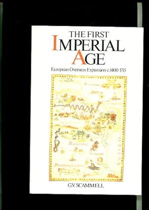 Seller image for The First Imperial Age - European Overseas Expansion, 1400-1715. for sale by Antiquariat Buchkauz