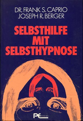 Bild des Verkufers fr Selbsthilfe mit Selbsthypnose. Aus d. Amerikan. bertr. u. bearb. von Thea Jung. zum Verkauf von Antiquariat Buchkauz