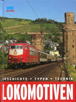 Seller image for Lokomotiven. Geschichte - Typen - Technik. for sale by Antiquariat Buchkauz
