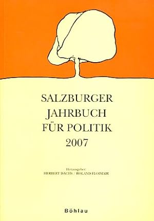 Bild des Verkufers fr Salzburger Jahrbuch fr Politik 2007. zum Verkauf von Antiquariat Buchkauz