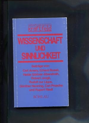 Bild des Verkufers fr Wissenschaft und Sinnlichkeit, Zukunftswersttte kraftfeld Beitrge von Carl Amery, Erhard Busek, Heide Gttner-Abendroth, Robert Jungk, Rudolf zur Lippe, Gnther Nenning, Carl Pruscha und Rupert Riedl zum Verkauf von Antiquariat Buchkauz