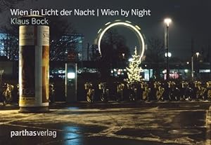 Bild des Verkufers fr Wien im Licht der Nacht. zum Verkauf von Antiquariat Buchkauz