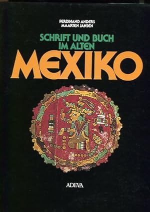 Bild des Verkufers fr Schrift und Buch im alten Mexiko. zum Verkauf von Antiquariat Buchkauz