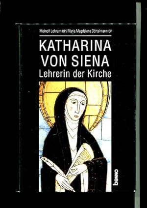 Bild des Verkufers fr Katharina von Siena : Lehrerin der Kirche. zum Verkauf von Antiquariat Buchkauz
