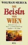 Immagine del venditore per Die Beisln von Wien. Mit ber 30 Rezepten und Bewertung von Kche und Ambiente. venduto da Antiquariat Buchkauz