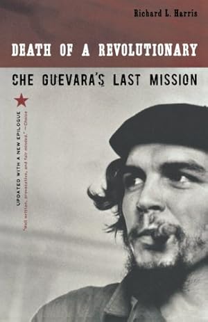 Bild des Verkufers fr Death of a Revolutionary - Che Guevara's Last Mission. zum Verkauf von Antiquariat Buchkauz