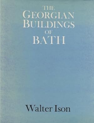 Seller image for Georgian Buildings of Bath from Seventeen Hundred to Eighteen Thirty. for sale by Antiquariat Buchkauz