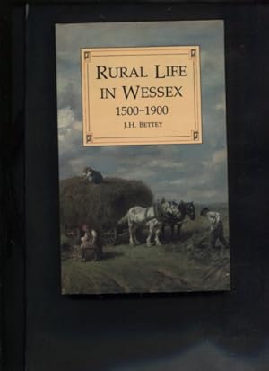 Bild des Verkufers fr Rural Life in Wessex, 1500-1900. zum Verkauf von Antiquariat Buchkauz