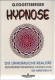 Immagine del venditore per Hypnose - Die unheimliche Realitt. Selbsthypnose - Fremdhypnose - Hypnose im Alltag. Ein Arbeitsbuch. venduto da Antiquariat Buchkauz