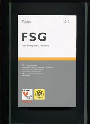 Bild des Verkufers fr FSG Fhrerscheingesetz und Mautrecht - Fhrerscheingesetz mitsamt Verordnungen, Erlssen und EU-Richtlinie - Fhrerschein, Mehrphasenausbildung, Vormerksystem, Alkosanktionen ; BStMG - Bundesstraenmautgesetz ; Mautordnung. AMTC, Recht. zum Verkauf von Antiquariat Buchkauz