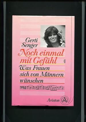 Seller image for Noch einmal mit Gefhl - Was Frauen sich von Mnnern wnschen. for sale by Antiquariat Buchkauz