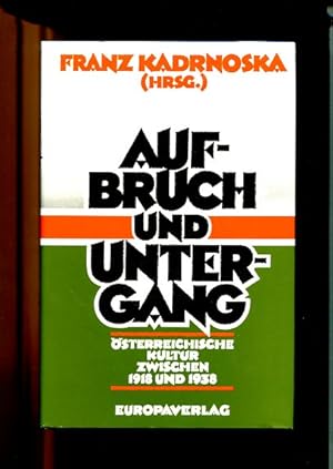 Seller image for Aufbruch und Untergang - sterreichische Kultur zwischen 1918 und 1938. Mit e. Vorw. von Hertha Firnberg. for sale by Antiquariat Buchkauz