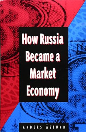 Imagen del vendedor de How Russia Became a Market Economy. a la venta por Antiquariat Buchkauz
