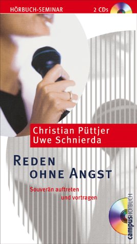 Reden ohne Angst - souverän auftreten und vortragen. Hörbuch - 2 CD s. ; Uwe Schnierda. Gesproche...