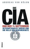 Seller image for Die CIA und der 11. September - Internationaler Terror und die Rolle der Geheimdienste. for sale by Antiquariat Buchkauz