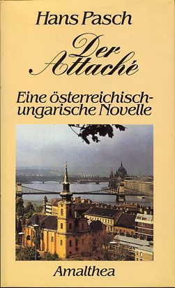 Imagen del vendedor de Der Attache. eine sterreischisch-ungarische Novelle. a la venta por Antiquariat Buchkauz