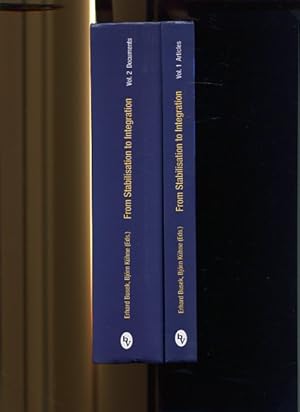 Seller image for From stabilisation to integration - The stability pact for south eastern Europe. Volume 1. Articles, Volume 2. Documents. for sale by Antiquariat Buchkauz