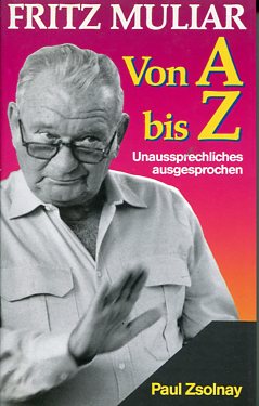 Imagen del vendedor de Von A bis Z. Unausprechliches ausgesprochen. a la venta por Antiquariat Buchkauz