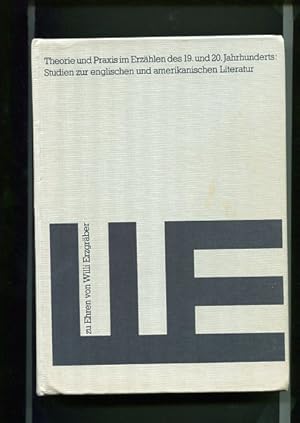 Seller image for Theorie und Praxis im Erzhlen des 19. und 20. Jahrhunderts - Studien zur englischen und amerikanischen Literatur zu Ehren von Willi Erzgrber. for sale by Antiquariat Buchkauz