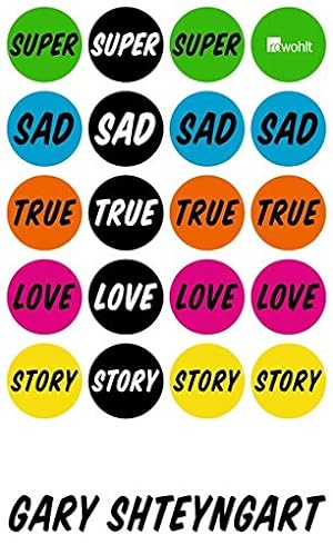 Imagen del vendedor de Super Sad True Love Story. Aus dem Engl. von Ingo Herzke. a la venta por Antiquariat Buchkauz