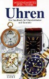 Image du vendeur pour Uhren. Ein Handbuch fr Uhrenliebhaber und Sammler mis en vente par Antiquariat Buchkauz