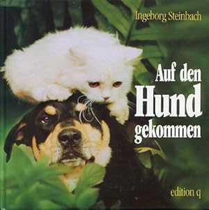 Seller image for Auf den Hund gekommen - Erlebnisse einer Katzennrrin. for sale by Antiquariat Buchkauz