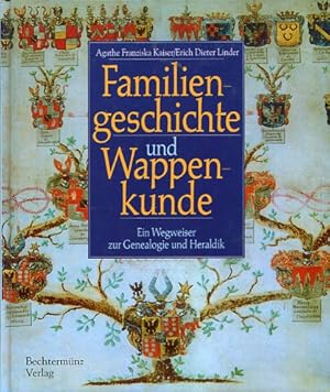 Seller image for Familiengeschichte und Wappenkunde - Ein Wegweiser zur Genealogie und Heraldik. for sale by Antiquariat Buchkauz