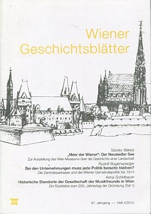 Imagen del vendedor de Wiener Geschichtsbltter - 67.Jahrgang, Heft 4/2012. "Meer der Wiener": Der Neusiedler See u.a. a la venta por Antiquariat Buchkauz