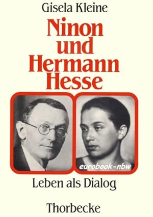 Bild des Verkufers fr Ninon und Hermann Hesse - Leben als Dialog. zum Verkauf von Antiquariat Buchkauz