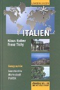 Bild des Verkufers fr Italien - Geographie, Geschichte, Wirtschaft, Politik. mit 24 Tabellen. zum Verkauf von Antiquariat Buchkauz