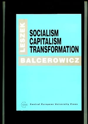 Bild des Verkufers fr Socialism, Capitalism, Transformation. Central European University Press Book. zum Verkauf von Antiquariat Buchkauz