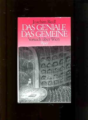 Seller image for Das Geniale, das Gemeine - Versuch ber Wien. Mit 7 lavierten Federzeichnungen von Walter Schmgner. for sale by Antiquariat Buchkauz
