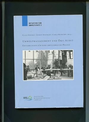 Imagen del vendedor de Umweltmanagement und ko-Audit - Erfahrungen fr eine erfolgreiche Praxis. Initiativen zum Umweltschutz 3. a la venta por Antiquariat Buchkauz