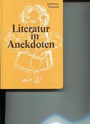 Bild des Verkufers fr Literatur in Anekdoten. zum Verkauf von Antiquariat Buchkauz