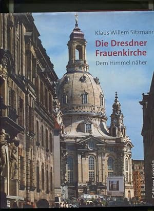 Die Dresdner Frauenkirche - dem Himmel näher.