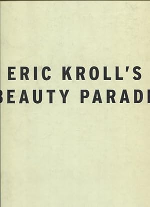 Seller image for Eric Kroll's Beauty Parade. for sale by Antiquariat Buchkauz