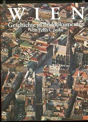 Seller image for Wien - Geschichte in Bilddokumenten. for sale by Antiquariat Buchkauz
