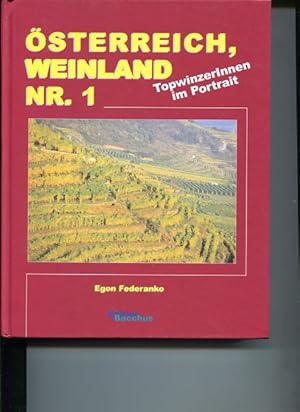 Bild des Verkufers fr sterreich, Weinland Nr. 1 - TopwinzerInnen im Portrait. Edition Bacchus. zum Verkauf von Antiquariat Buchkauz