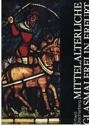 Bild des Verkufers fr Mittelalterliche Glasmalerei in Erfurt. zum Verkauf von Antiquariat Buchkauz
