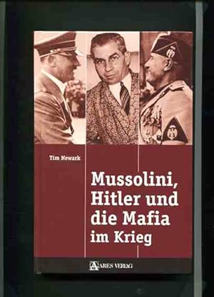 Bild des Verkufers fr Mussolini, Hitler und die Mafia im Krieg. Aus dem Engl. ins Dt. bertr. von Silke Lhrmann. zum Verkauf von Antiquariat Buchkauz
