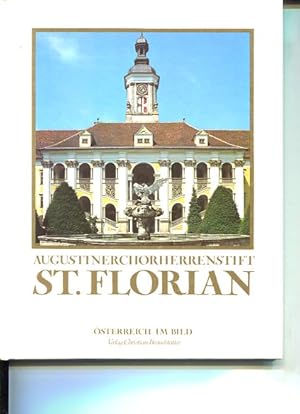 Augustinerchorherrenstift St. Florian. Fachliche Mitarbeit von Karl Rehberger. Mit 94 Farbbildern...