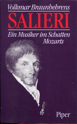 Imagen del vendedor de Salieri - Ein Musiker im Schatten Mozarts. a la venta por Antiquariat Buchkauz