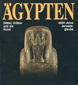 Ägypten. Götter, Gräber und die Kunst - 4000 Jahre Jenseitsgeschichte. Ausstellung im Schloßmuseu...