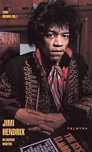 Bild des Verkufers fr Jimi Hendrix in eigenen Worten. Aus dem Amerikan. von Clemens Brunn. zum Verkauf von Antiquariat Buchkauz