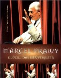 Seller image for Marcel Prawy : Glck, das mir verblieb. sterreichisches Theatermuseum. Thomas Trabitsch (Hrsg.) for sale by Antiquariat Buchkauz