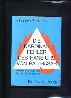 Bild des Verkufers fr Die Kardinalfehler des Hans Urs von Balthasar. zum Verkauf von Antiquariat Buchkauz