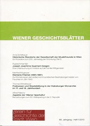 Imagen del vendedor de Wiener Geschichtsbltter - 68.Jahrgang, Heft 1/2013. Historische Standorte der Gesellschaft der Musikfreunde in Wien u.a. a la venta por Antiquariat Buchkauz